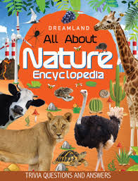 Park hours, admission costs, and more. Buy Nature Encyclopedia For Children Age 5 15 Years All About Trivia Questions And Answers Book Online At Low Prices In India Nature Encyclopedia For Children Age 5 15