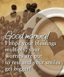 Here is a good morning wish for you. Good Morning Quotes Good Morning Quotes Good Morning Wishes Quotes Good Morning Inspirational Quotes