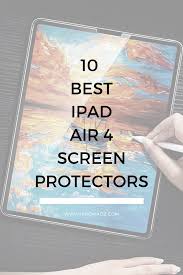 10 Best Ipad Air 4 Screen Protectors Ipad Air Best Ipad Screen Protectors
