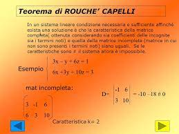 Il teorema di rouché capelli fornisce quindi una scaletta molto precisa per studiare la compatibilità di un qualsiasi sistema lineare, basata sullo studio del . I Sistemi Lineari Classe 3 A Inf A S Ppt Scaricare