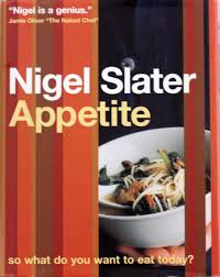 Nigel slater's 10 most popular recipes. Nigel Slater Appetite Wickedfood