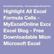 Highlight All Excel Formula Cells Myexcelonline Excel Formula Excel Microsoft Excel