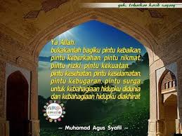 Ya Allah Bukakanlah Bagiku Pintu Kebaikan Pintu Keberkahan Pintu Nikmat Pintu Rizki Pintu Kekuatan Pintu Kesehatan Pintu Keselama Bahagia Kekuatan Allah