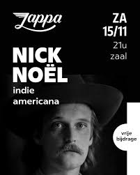 Zaterdag 15/11! 21u! Nick Noel & The Red Rose Rogers Nick Noel & The Red  Rose Rogers is een Indie-Americana band uit Gent. Hun muziek beweegt zich  door het brede spectrum van