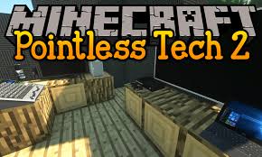 It's pretty simple to set up and once you get started, you'll have a place . Pointless Tech 2 Mod 1 12 2 Smart Tv Hi End Sound Mech Pro 9minecraft Net
