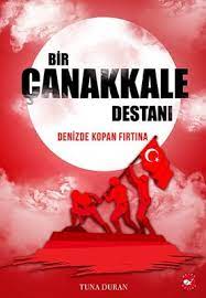 Posted on 13 kasım 201713 eylül 2018. Bir Canakkale Destani Tuna Duran Fiyati Satin Al Idefix
