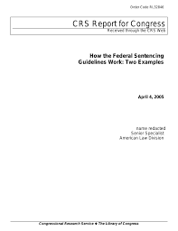 How The Federal Sentencing Guidelines Work Two Examples Everycrsreport Com