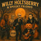Willy Holtsberry & Spooky Friends event image