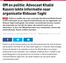 Khalid kasem raakte in opspraak door beschuldigingen dat hij vertrouwelijke informatie uit strafdossiers heeft gelekt aan handlangers van ridouan taghi. Rz 6yclwslovnm