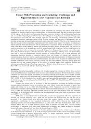 The annual camel milk production in ethiopia is estimated to be 170, 000 tons which ranked the country fourth next to somali, kenya and mali in in ethiopia, pastoralists produce different fermented camel milk products such as dhanaan which is produced by pastoralists in somali region and ititu is. Pdf Camel Milk Production And Marketing Challenges And Opportunities In Afar Regional State Ethiopia