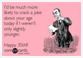 35th Birthday Jokes Kappit