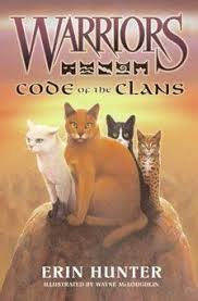 Code Of The Clans Read This Book To Find Out About The 15 Rules In The Daily Lives Of The Warrior Cats Series Warri Warrior Cats Books Warrior Cats Warrior