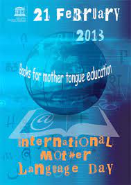 The holiday is celebrated worldwide as an international day. Today Is International Mother Language Day St John S International School Blog