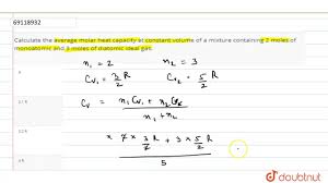 What is the molar enthalpy formula? Calculate The Average Molar Heat Capacity At Constant Volume Of A Mixture Containing Youtube
