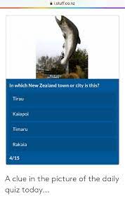 Istuffconz Rakai Welcomes In Which New Zealand Town Or City Is This Tirau Kaiapoi Timaru Rakaia 415 A Clue In The Picture Of The Daily Quiz Today Facepalm Meme On Me Me