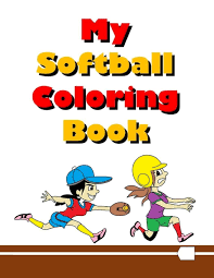 When autocomplete results are available use up and down arrows to review and enter to select. Buy My Softball Coloring Book Fun Easy Coloring Pages For Kids Who Love Softball Book Online At Low Prices In India My Softball Coloring Book Fun Easy Coloring Pages