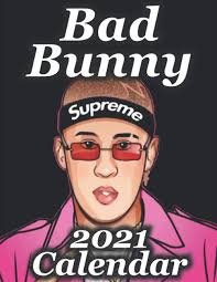Bad bunny's tour setlist will feature songs from the album oasis, his latest collaboration with j balvin. Amazon Com Bad Bunny 2021 Calendar Bad Bunny 2021 Calendar 8 5 X 11 Calendar For Fans Monthly Calendar 2021 9798587242593 Gourn Joseph Books