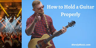 Place your elbow in front of the ridge of the guitar. How To Hold A Guitar