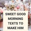 Make her smile in the morning with a love text message. 3