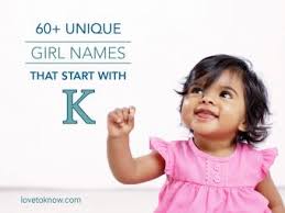 For further information on the names included on the list, the reader may consult the sources listed below in the references and external links. 60 Unique Girl Names That Start With K Lovetoknow