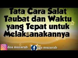 Tidak ada batasan waktu atau waktu khusus untuk mengerjakan sholat ini, yang berarti dapat dikerjakan dari pagi, siang, sore, dan malam. Tata Cara Sholat Taubat Youtube