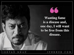 What happens with every role, you have to trick yourself, you have to creatively find ways to explore the mental state of your character. Irrfan Khan Birthday Special His 10 Inspiring Quotes About Life