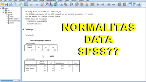 Uji ini umumnya berfungsi sebagai syarat (walaupun bukan merupakan syarat mutlak) dalam analisis komparatif seperti uji independent sampel t test dan uji anova. Cara Mudah Dan Cepat Uji Normalitas Data Pada Spss 22 Youtube
