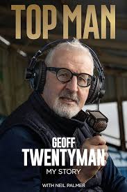 Amazon.com: Top Man: The Geoff Twentyman Story eBook : Twentyman, Geoff,  Palmer, Neil: Kindle Store