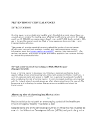 Thanks to modern medicine, prognosis and treatment for this condition have approximately 95 percent of people with stage 1 cervical cancer survive for 5 or more years after treatment. Doc Prevention Of Cervical Cancer Docx Paper 1 Nnenna Eze Academia Edu