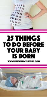 25 Things To Do Before Your Baby Is Born Life With My Littles Baby Gender Prediction Before Baby Getting Ready For Baby