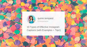 We have collected 500 unique instagram bio ideas to engage your fan following. 10 Types Of Effective Instagram Captions With Examples Tips Quinn Tempest