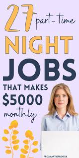 27 Real Part Time Night Jobs From Home Make 1000 Every Week In 2020 Night Jobs Work From Home Jobs Work From Home Careers