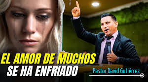 El amor de muchos se ha enfriado