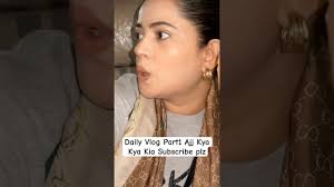 Daily Routine Vlog Part 1 Subscribe kar lo ‪@uroojismail‬