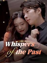 Whispers of the Past full movie-Whispers of the Past full episodes-DramaBox