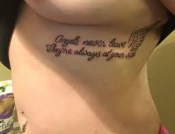 In Honor Of A Loved One It Hurt Angels Never Leave They Re Always At Your Side Tattoo Quotes It Hurts Tattoos