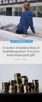 Kindergeld wird grundsätzlich höchstens bis zur vollendung des 25. Zwischen Schulabschluss Ausbildungsstart Was Jetzt Beim Kindergeld Gilt Women At Work