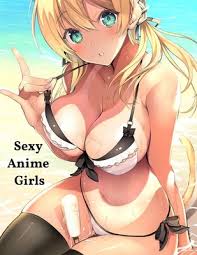 Anime girls come in all shapes and sizes. Sexy Anime Girls Hot Anime Magazine For Adults å¤§äººã®ãŸã‚ã®ãƒ›ãƒƒãƒˆã‚¢ãƒ‹ Paperback Wordsworth Books