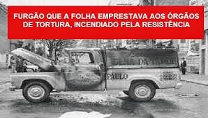 Resultado de imagem para DITADURA MILITAR FOLHA DE SAO PAULO IMAGENS