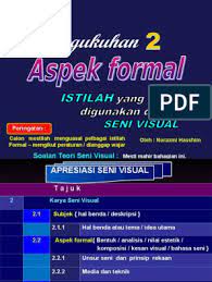 Unsur seni perbezaan sifat garisan akan menghasil kesan visual berbeza dalam penghasilan karya. Aspek Formal Seni Visual