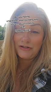 Are you having a hard time understanding who you are channeling with light  language?