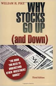 Knowing what to do when stocks go down is crucial because a market crash can be mentally and financially devastating, particularly for the inexperienced investor. Why Stocks Go Up And Down Pike William H Pike William H Pike William H 9780966677508 Amazon Com Books