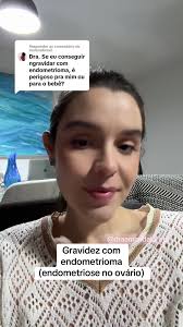 Gravidez e Endometriose: Entenda o Endometrioma