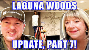 Part 7 Of Home Renovation Chronicles In Laguna Woods CA