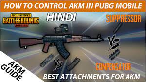 How To Control Akm Recoil In Pubg Mobile Best Attachments Setup For Lowest Recoil In Akm Hindi Youtube