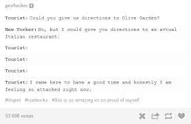 Directions To Olive Garden From Here This Is Like A New Meme Coming From Tumblr Guys, You Should Go And  Investigate And Maybe Make An Entry | Tumblr | Know Your Meme