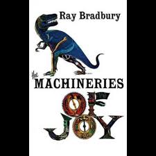 Ray Bradbury's The Machineries of Joy came out 61 years ago this month.  What is your favorite cover? #Bookanniversaries #RayBradbury  #MachineriesofJoy