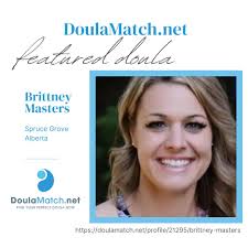 Brittney Masters provides birth and postpartum doula support in Spruce  Grove, Alberta. See Brittney's full profile and availability for clients  here: https://doulamatch.net/profile/21295/brittney-masters  @peacefulbirth_doula Peaceful Birth Doula #doula ...