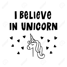 I Believe In Unicorn The Inscription Hand Drawing Of Ink On Royalty Free Cliparts Vectors And Stock Illustration Image 71306506