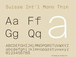 Designed by linotype design studio in 2000. Suisse Int L Mono Font Family Suisse Int L Mono Monospaced Typeface Fontke Com